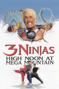 3 Ninjas: High Noon at Mega Mountain - Poster
