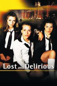 Lost and Delirious - Poster