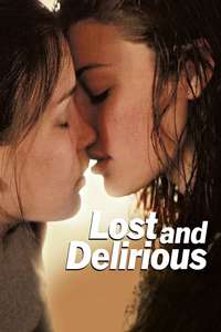 Lost and Delirious - Poster