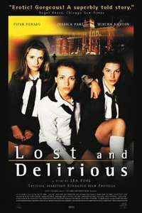 Lost and Delirious - Poster