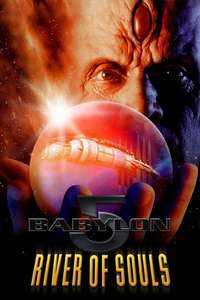 Babylon 5: The River of Souls - Poster