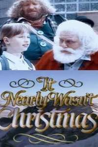 It Nearly Wasn't Christmas - Poster