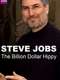 Steve Jobs: Billion Dollar Hippy
