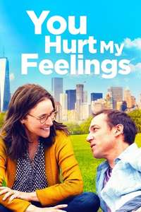 You Hurt My Feelings - Posters