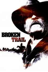 Broken Trail: The Making of a Legendary Western - Poster