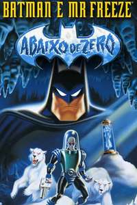 Batman & Mr. Freeze: SubZero - Poster