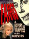 Fangs! A History of Vampires in the Movies