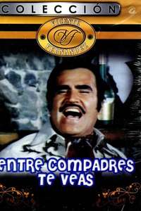 Entre compadres te veas - Poster