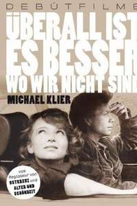 Überall ist es besser  wo wir nicht sind - Poster