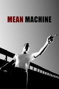 Mean Machine - Poster
