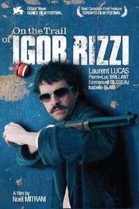 On the Trail of Igor Rizzi - Poster