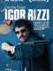 On the Trail of Igor Rizzi