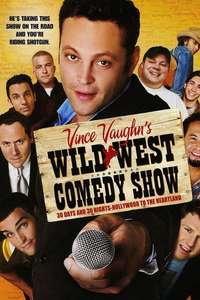 Wild West Comedy Show: 30 Days & 30 Nights - Hollywood to the Heartland - Poster