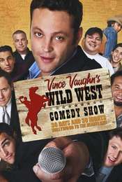 Wild West Comedy Show: 30 Days & 30 Nights - Hollywood to the Heartland