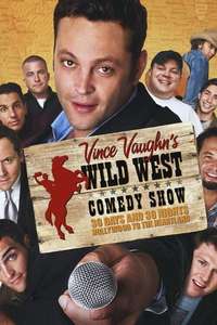 Wild West Comedy Show: 30 Days & 30 Nights - Hollywood to the Heartland - Poster