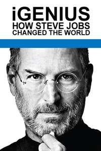 iGenius: How Steve Jobs Changed the World - Poster