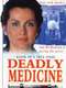 Deadly Medicine