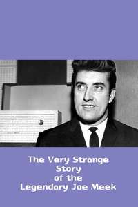The Very Strange Story of the Legendary Joe Meek - Poster