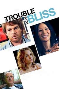 The Trouble with Bliss - Poster