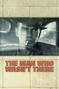 The Man Who Wasn't There - Poster
