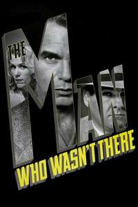 The Man Who Wasn't There - Poster