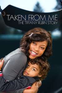 Taken from Me: The Tiffany Rubin Story - Poster