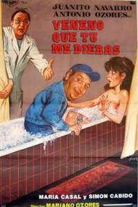 Veneno que tú me dieras - Poster