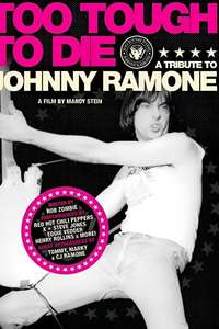 Too Tough to Die: A Tribute to Johnny Ramone - Poster