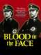 Blood in the Face