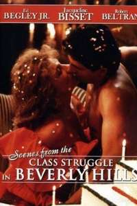 Scenes from the Class Struggle in Beverly Hills - Poster