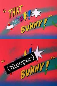 (Blooper) Bunny! - Poster