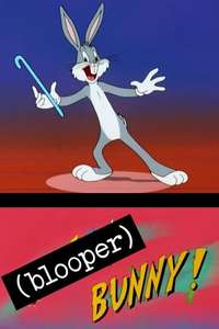 (Blooper) Bunny! - Poster