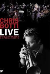 Chris Botti Live: With Orchestra and Special Guests