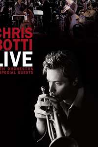 Chris Botti Live: With Orchestra and Special Guests - Poster