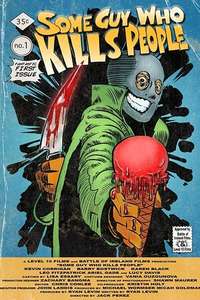 Some Guy Who Kills People - Poster