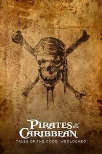 Pirates of the Caribbean: Tales of the Code: Wedlocked - Poster