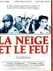 La Neige et le feu