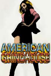American Grindhouse
