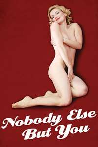 Nobody Else But You - Poster