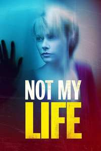 Not My Life - Poster