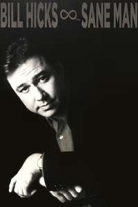 Bill Hicks: Sane Man - Poster
