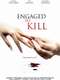 Engaged to Kill