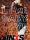 Inxs - Live Baby Live