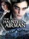 The Haunted Airman