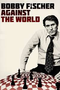 Bobby Fischer Against the World - Poster