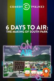 6 Days to Air: The Making of South Park