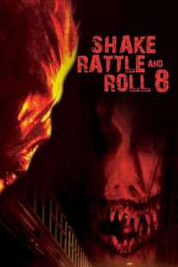 Shake Rattle and Roll 8 - Poster