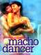 Macho Dancer
