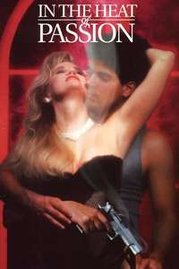 In the Heat of Passion - Poster