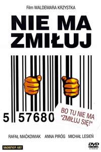 Nie ma zmiluj - Poster